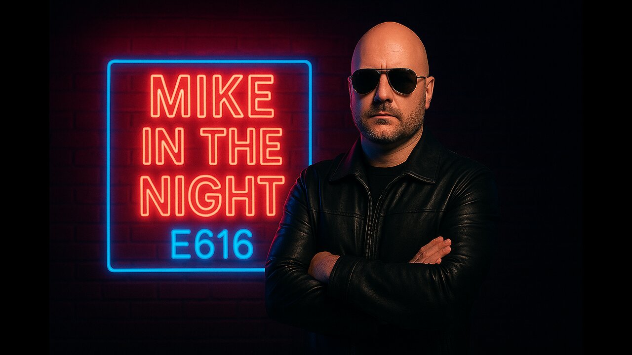 Mike in the Night E616 - Crusades 2.0 in Europe, More Ukraine Money Laundering, Israel keeps bombing