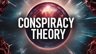 Conspiracy Theories | Were They Right?