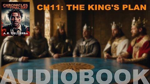 CHAPTER 11 of 30: THE KINGS' PLANS TO RULE #10kings #UN #Babylon #audiobook #endtimes #tribulation