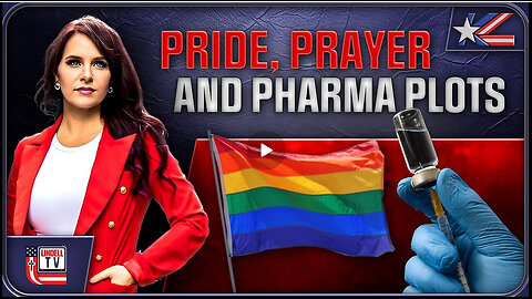 PRIDE, PRAYER, AND PHARMA PLOTS: UNPACKING MORALITY, DEMS, AND VACCINE TRUTH!