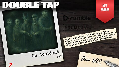 On Accident - Double Tap 427 (Gun Podcast)