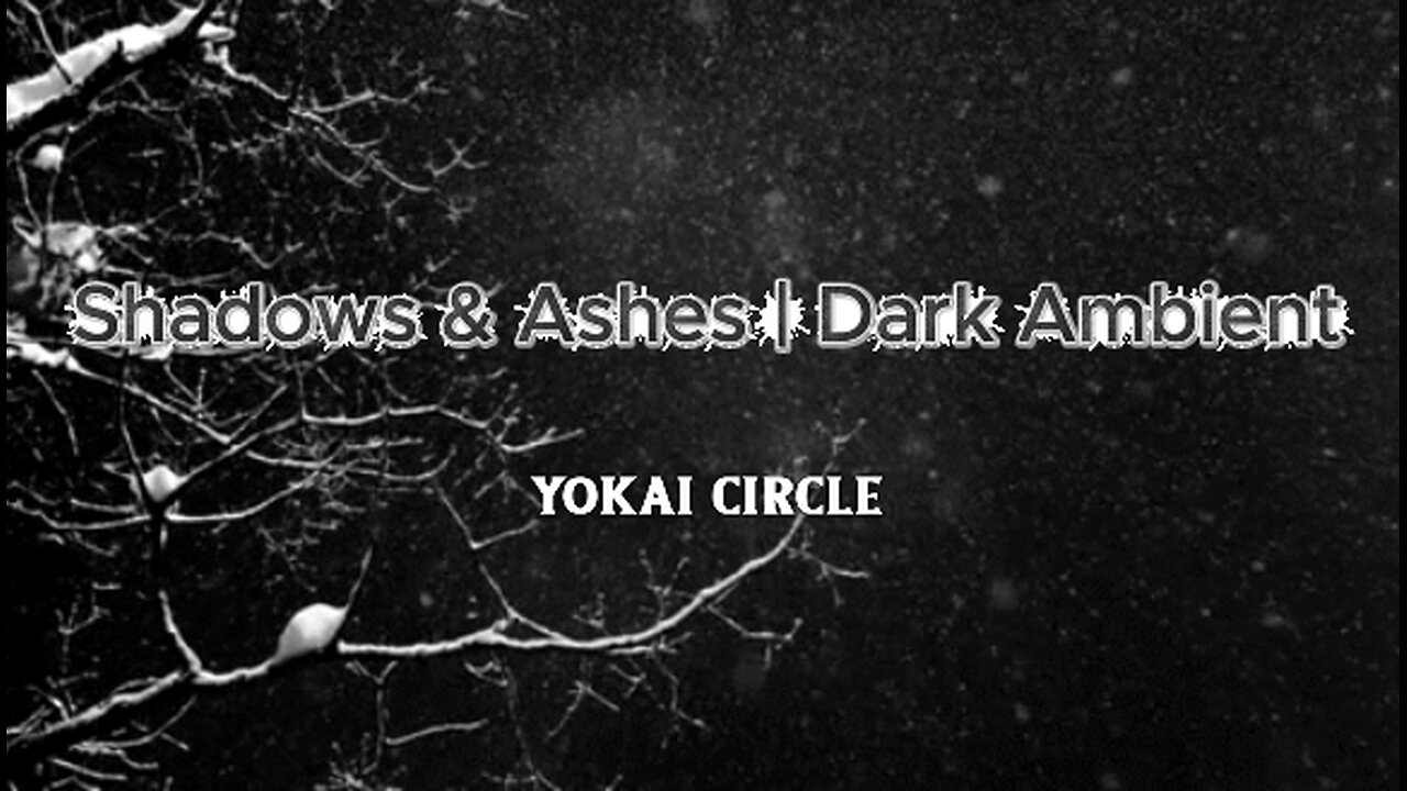 Shadows & Ashes | Dark Ambient 🕯️