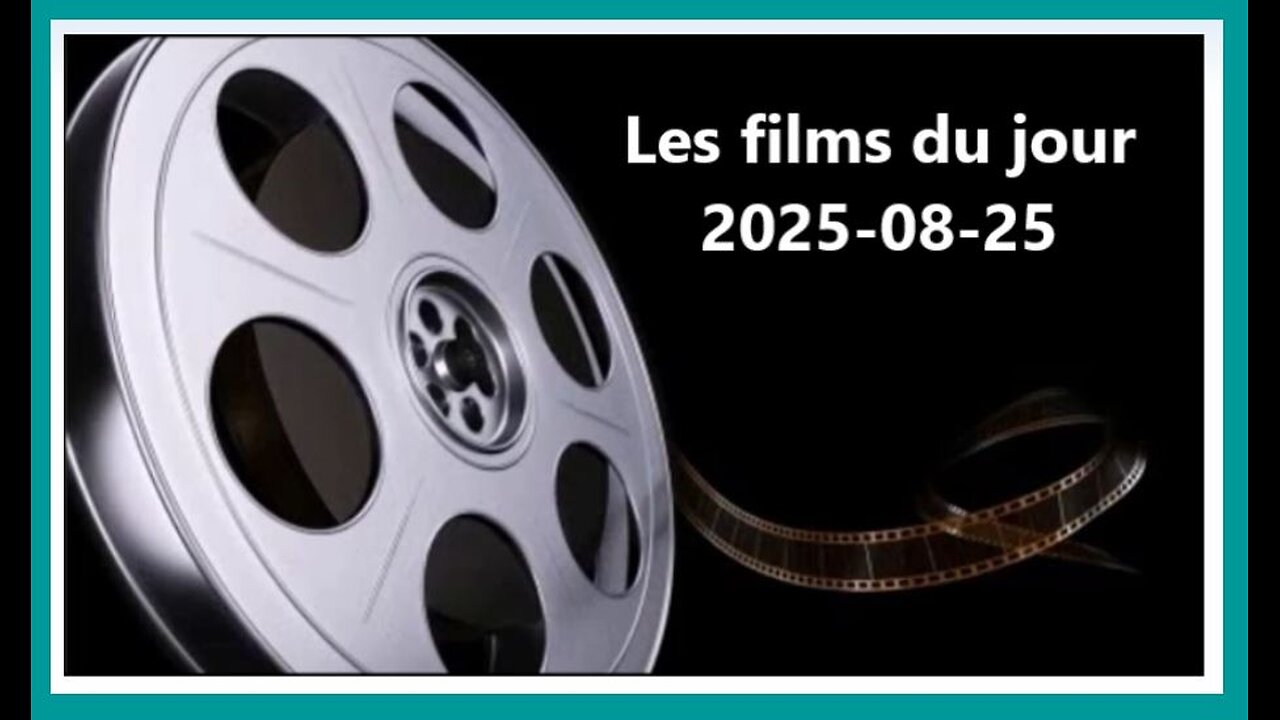 Les films du jour = 2025-08-25