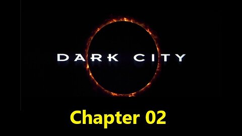 Dark City Audiobook: Chapter 02