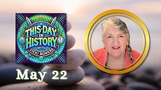 May 22 This Day in History