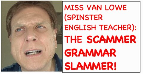 Spinster, but personable English teacher becomes the grand scammer grammar slammer!