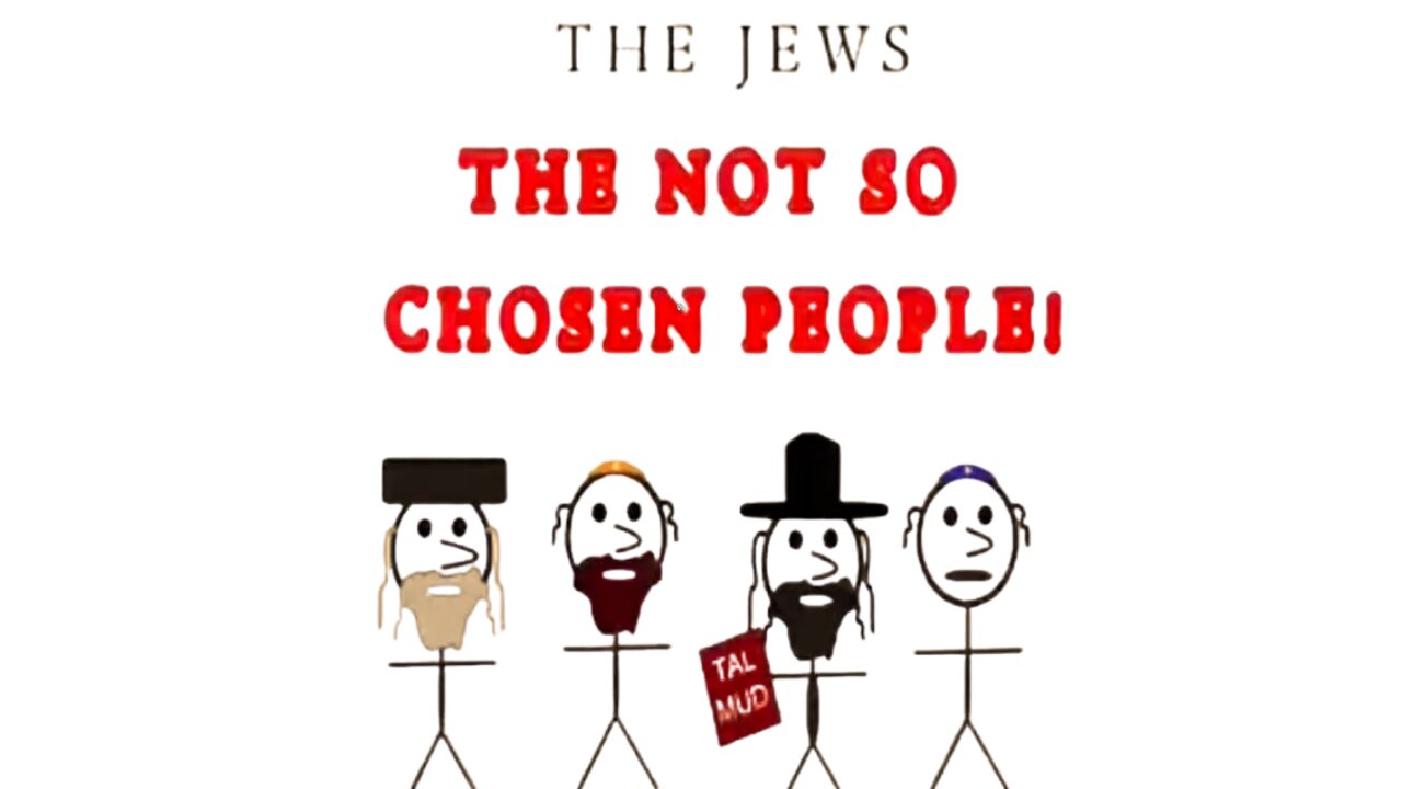 The Jews - The NOT So Chosen People!