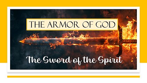 The Armor of God: The Sword of the Spirit