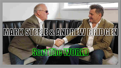 Mark Steele & Andrew Bridgen - 'Sort the World' - Followed by 'The Dangers of 5G'