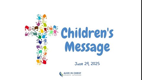 Children's Message: June 29, 2025