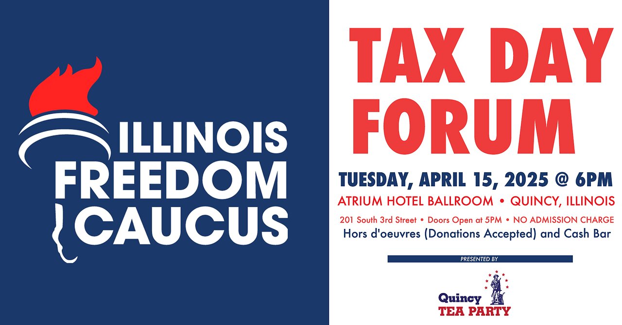 Illinois Freedom Caucus Tax Day Forum - April 15, 2025
