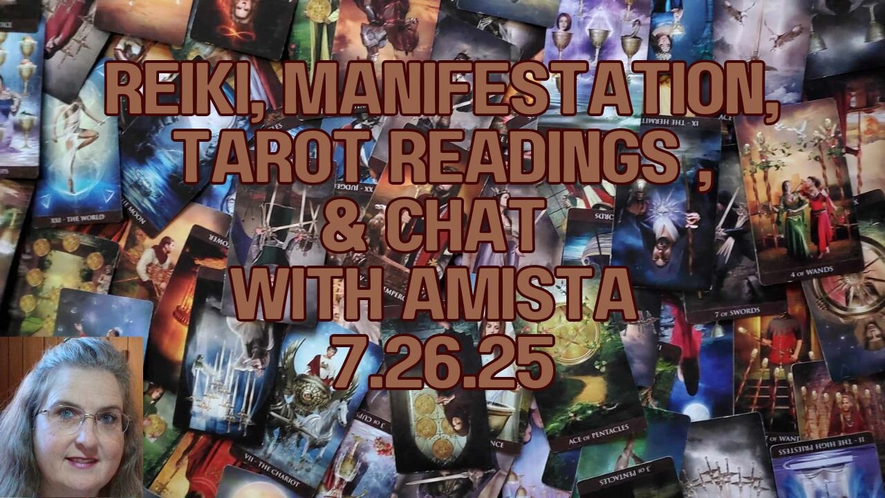 Reiki, Tarot Readings & Chat with Amista 2.26.25