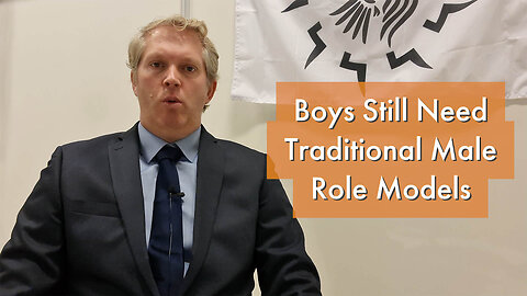 Boys Still Need Traditional Male Role Models [podcast #15]