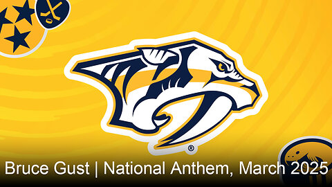 Bruce Gust | National Anthem, Nashville Predators, March 2025