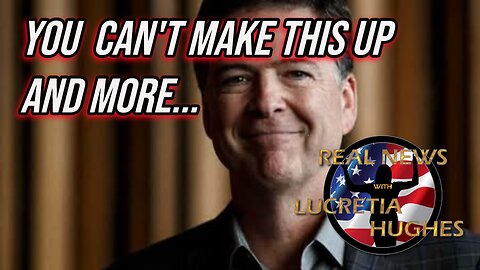 You Can't Make This Up And More... Real News with Lucretia Hughes.