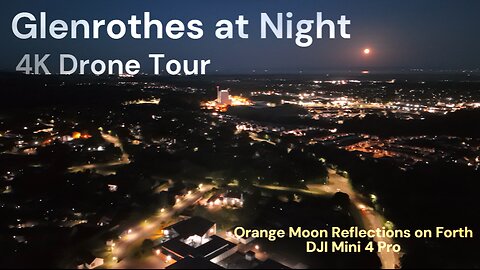 Glenrothes at Night | Biomass Plant, Orange Moon Firth of Forth Reflections – DJI Drone 4K
