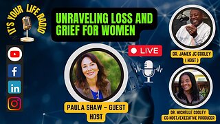 423 - Unraveling Loss and Grief for Women Dr. James JC Cooley – Host