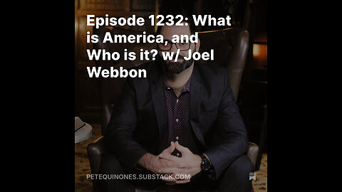 Episode 1232: What is America, and Who is it? w/ Joel Webbon