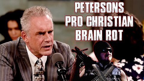 Peterson's Pro-Christian Brain Rot