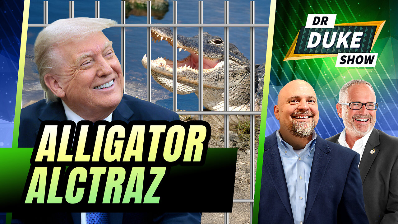 Alligator Alcatraz Showcases Power Of Trump’s Presidency | Dr. Duke Show
