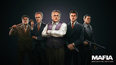 Mafia: Definitive Edition Well come to the Family