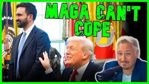 MAGA COPES & SEETHES Over Trump Kissing Zohran’s Ass | The Kyle Kulinski Show