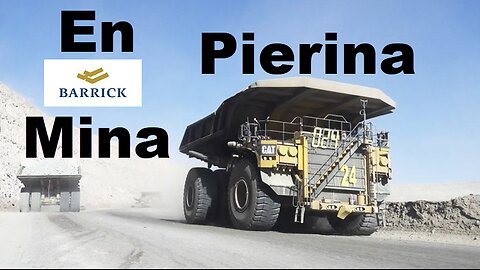 Minera Barrick en Pierina