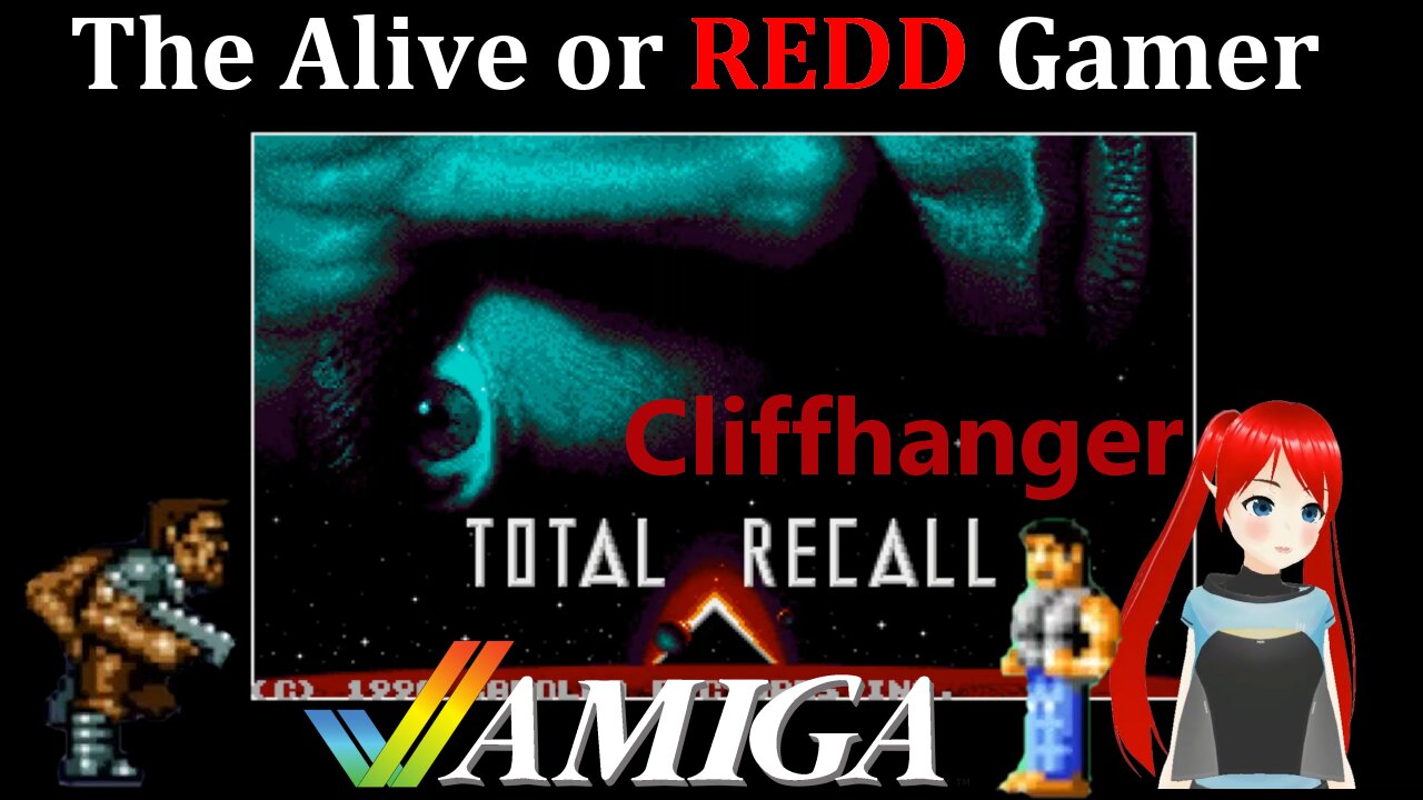 Amiga Stream : Cliffhanger : Total Recall 1/2 ~ The Alive or Redd Gamer :