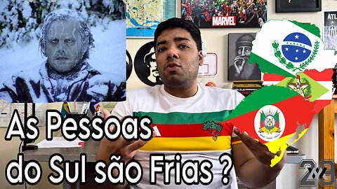 O Sul é Meu País | As Pessoas do Sul São Frias ? | Choque Cultural Sul VS Resto do Brasil