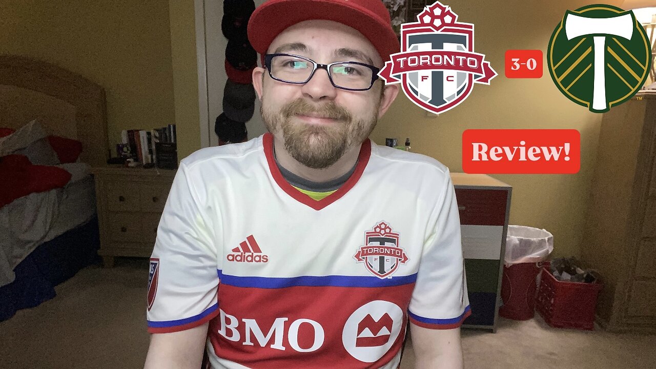 RSR7: Toronto FC 3-0 Portland Timbers FC Review!