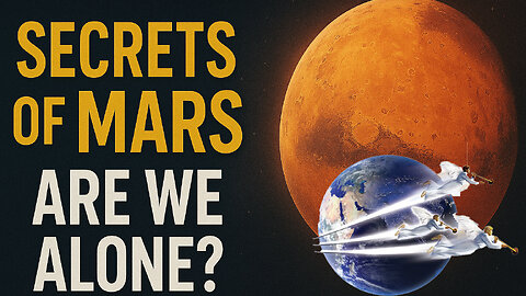 Secrets of Mars: Are We Alone?