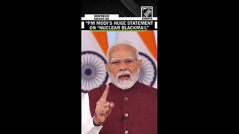 “Bharat_koi_Nuclear_blackmail_nahi…”_PM_Modi’s_huge_statement_post_Operation_Sindoor’s_success