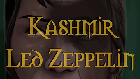 KASHMIR ☪ LED ZEPPELIN