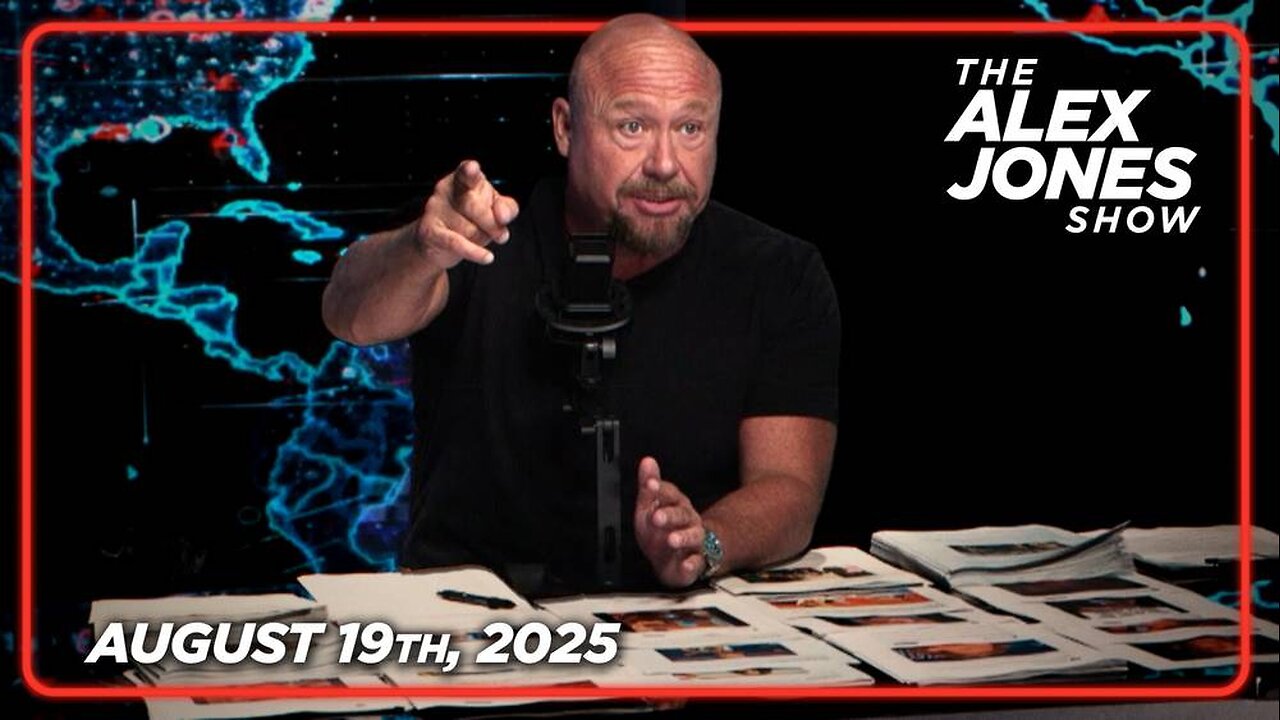 The Alex Jones Show TUESDAY FULL SHOW 8/19/25