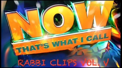 Now That's What I Call Rabbi Clips (vol 5)