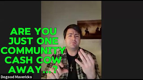 Maybe You Are Just One Community Cash Cow Away From Living The Life Of Your Dreams? |EP #96