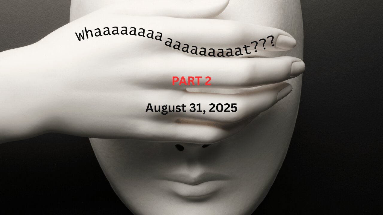 WHAAAAT??? PART 2