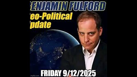 Benjamin Fulford: Weekly Update Friday 9/12/2025