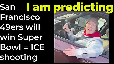 I am predicting: San Francisco 49ers will win Super Bowl = ICE shooting