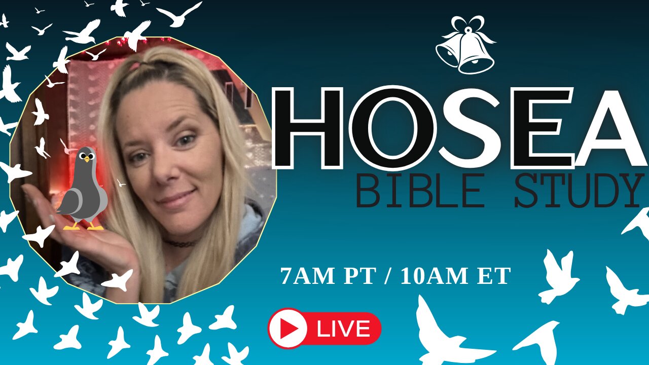 HOSEA BIBLE STUDY LIVESTREAM