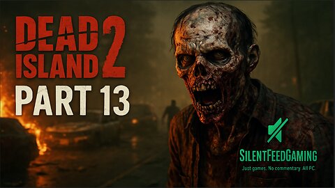 Dead Island 2 Part 13 – The Streets Are Hungry | No Commentary Gameplay 60 FPS