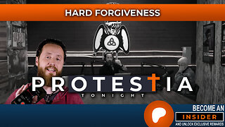 Protestia Tonight: Hard Forgiveness