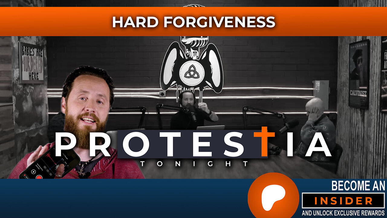 Protestia Tonight: Hard Forgiveness