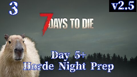 Horde Night Preparations | Part 3 | 7 Days To Die V2.5 Livestream