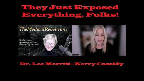 Dr. Lee Merritt - Kerry Cassidy | They Just Exposed Everything, Folks!