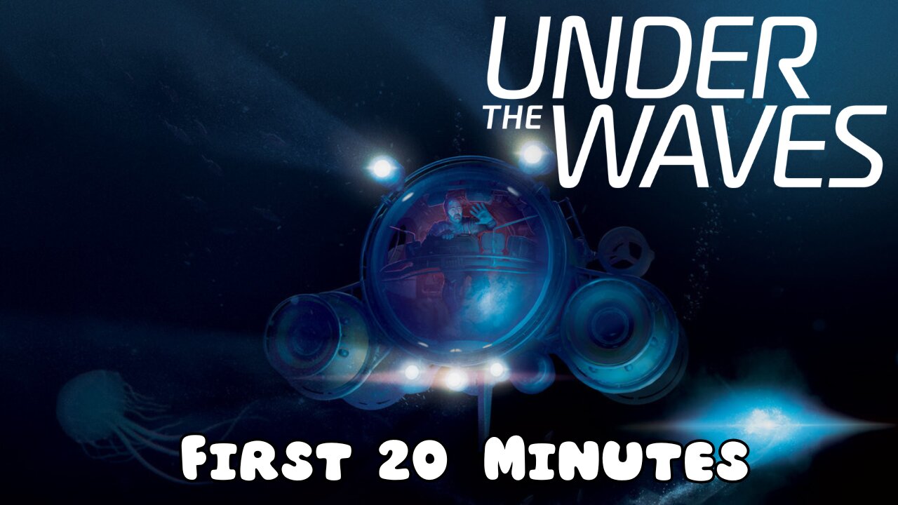 Under The Waves - First 20 Minutes (No Commentary Gameplay)