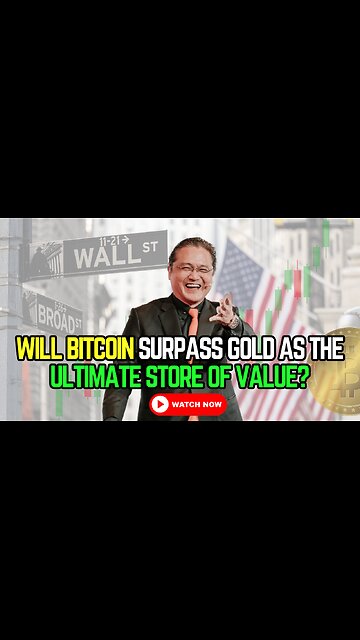 🥇 Will Bitcoin Surpass Gold as the Ultimate Store of Value?