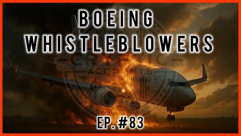 EP. 83 - The Boeing Whistleblowers: Crashes, Cover-Ups, and Corporate Corruption