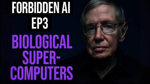 Forbidden A.I. EP03 Biological Super Computers