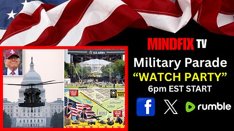 U.S. MILITARY PARADE: 6PM EST START